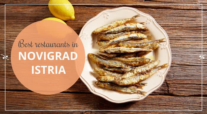 Best Restaurants In Novigrad Istria | Croatia Restaurant Guide