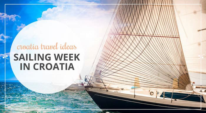 Croatia Sailing Week  | Croatia Travel Guide