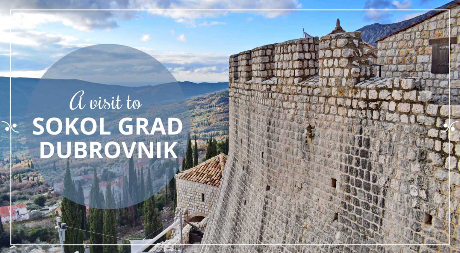 Sokol Grad Dubrovnik: A Travel Through Past | Explore Croatia