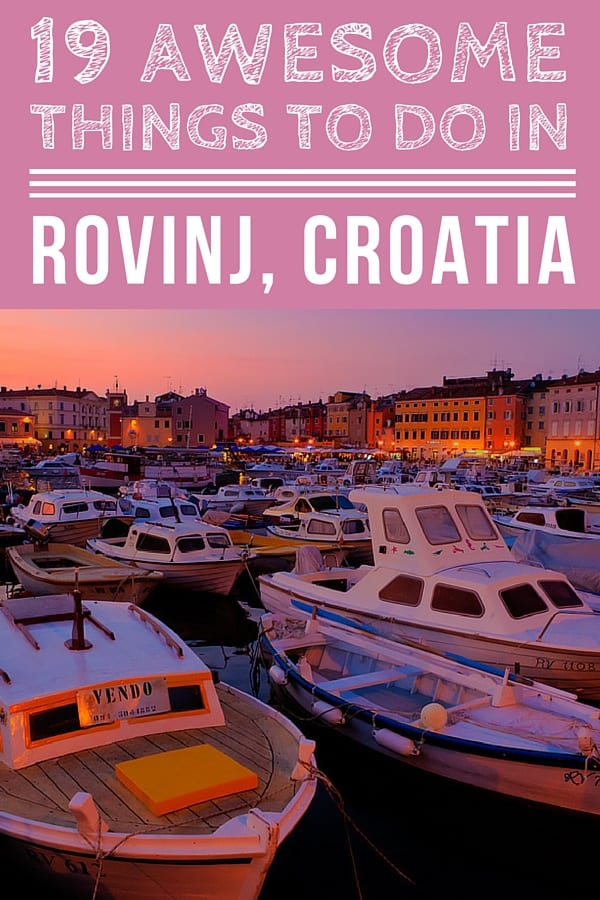 Things To Do In Rovinj | Pin Me For Later!