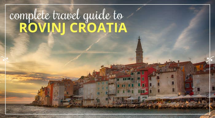 A Travel Guide To Rovinj Croatia Explore Croatia With Frank