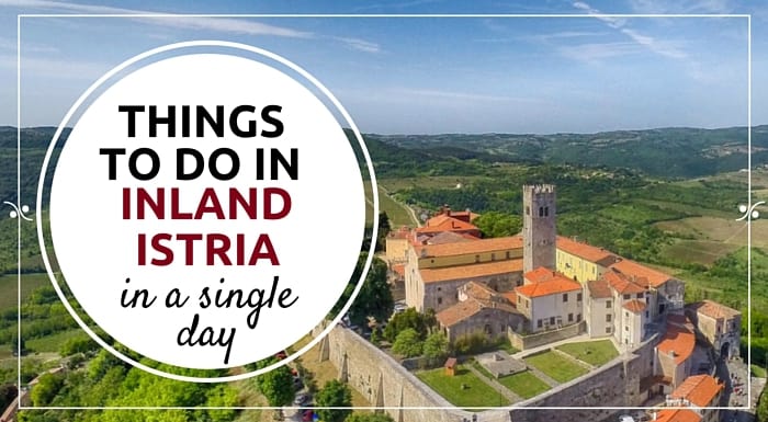 Five experiences to have in a single day in inland Istria ｜Explore Croatia With Frank