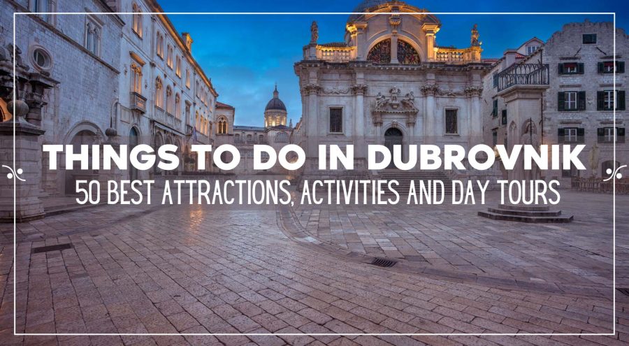 Things To Do In Dubrovnik Croatia: Activities, Attractions and Day Tours