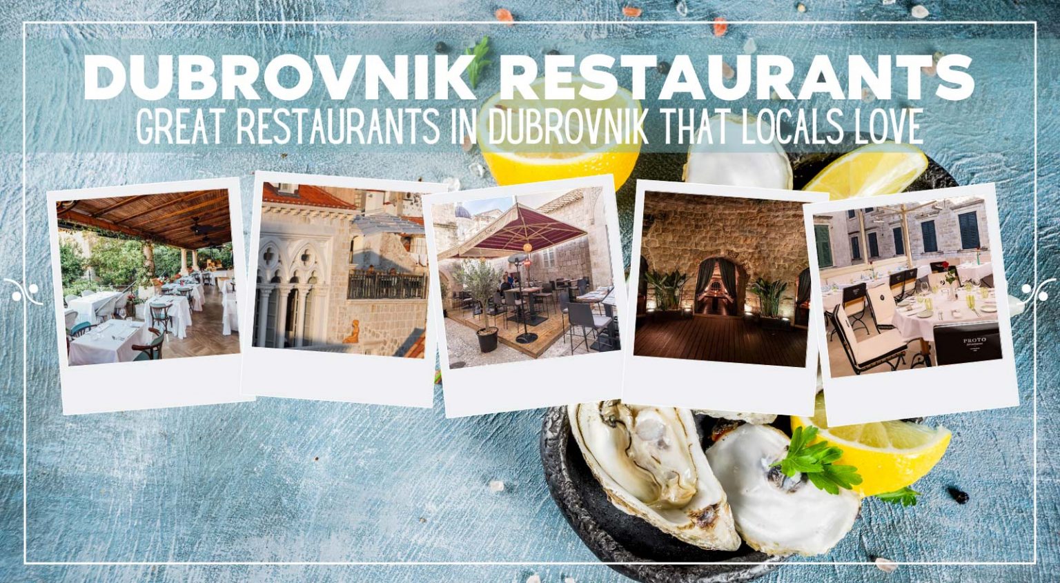 The 19 Best Restaurants in Dubrovnik Where to Eat in Dubrovnik