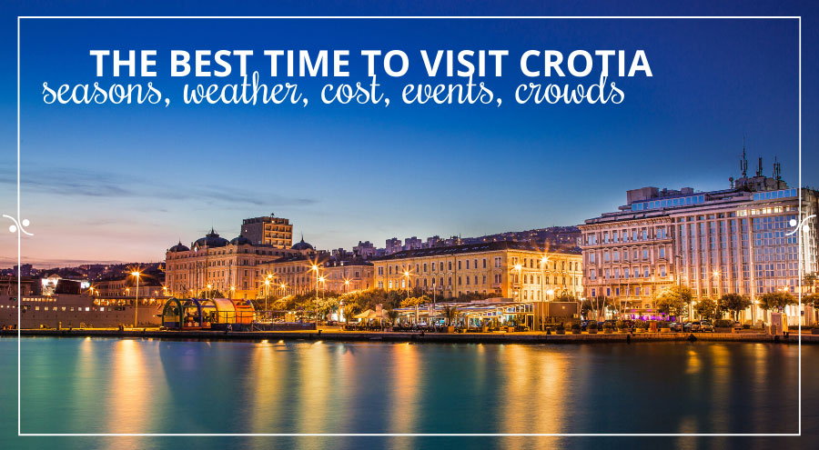 best-time-to-visit-croatia-weather-seasons-cost-events-crowds
