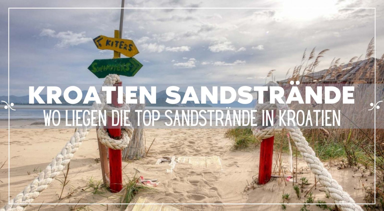 Sandstrand Kroatien Wo finden Sie Sandstrände in Kroatien
