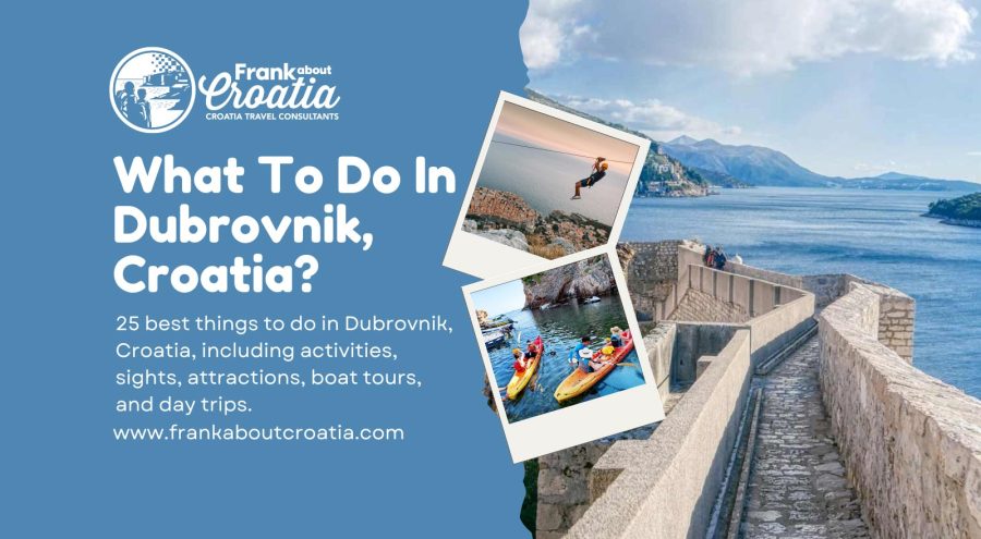 What to do in Dubrovnik: 25 things to do in Dubrovnik, activities, attractions, tours