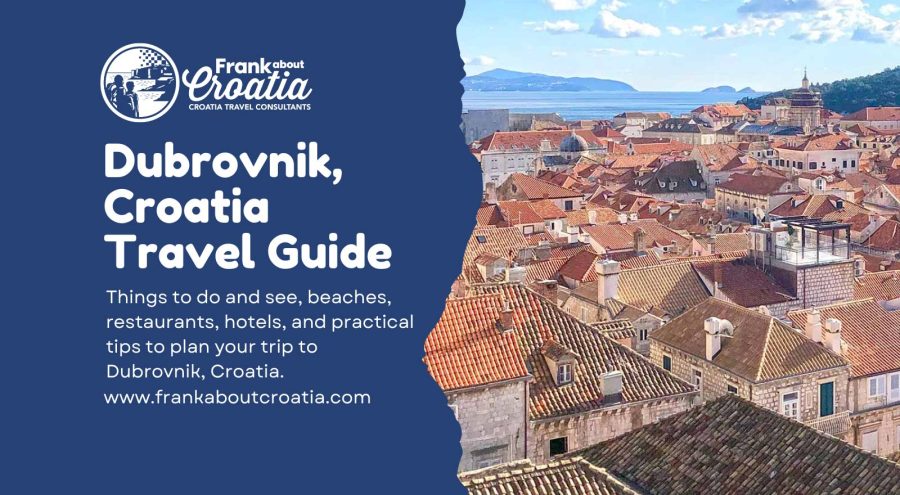 Dubrovnik, Croatia, Travel Guide: All You Need To Know
