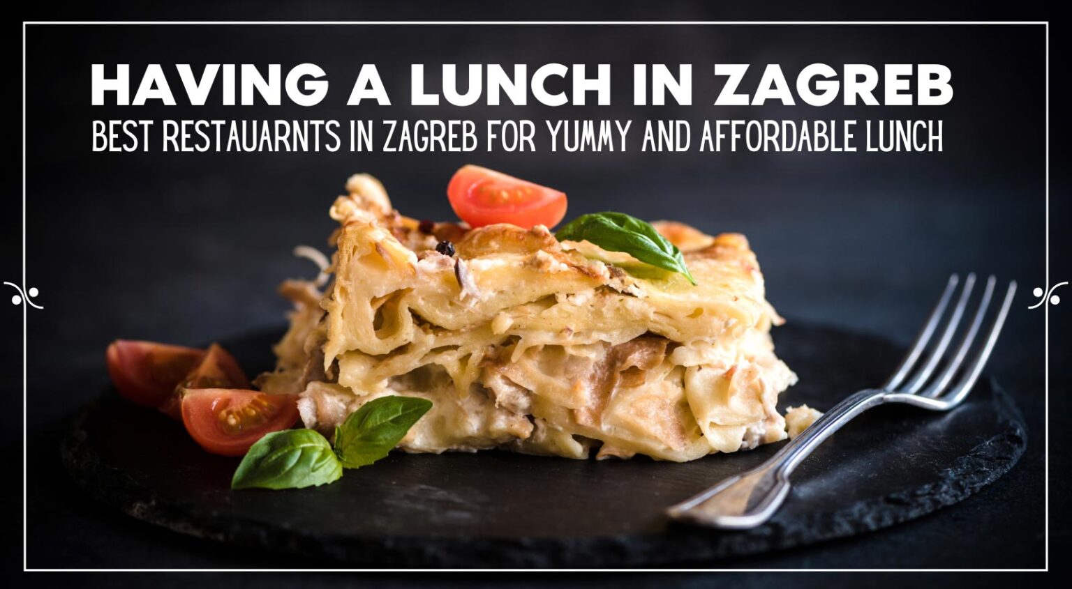 Best restaurants in Zagreb for lunch Explore Croatia With Frank